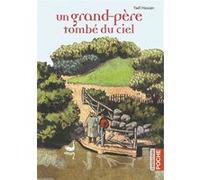 Un grand-père tombé du ciel Yaël Hassan (Auteur), Marcelino Truong (Illustration)
