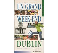 Un grand week à Dublin