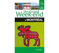 Un grand week-end à Montréal