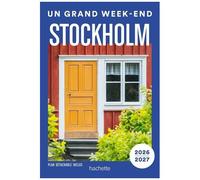 Stockholm 2026-2027 Guide Un Grand Week-end