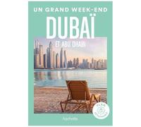 Collectif – Dubaï : Un grand week-end – Guide – Broché