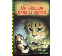 Un grillon dans le métro - George Selden - Gallimard jeunesse - Poche - Roman cadet dès 6 ans