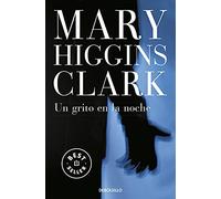 Un grito en la noche / A Cry in the Night, Mary Higgins Clark (Auteur)