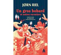 Un gros bobard: et autres racontars – Actes Sud