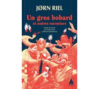 Un gros bobard Et autres racontars - Jørn Riel - Actes sud - Poche - Roman