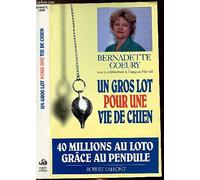 Un gros lot pour une vie de chien