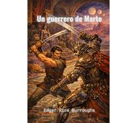 Un guerrero de Marte: Ciclo de John Carter de Marte, libro 7 (traducido)