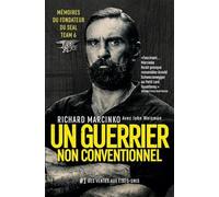 Un Guerrier Non Conventionnel - Mémoires Du Fondateur Du Seal Team 6