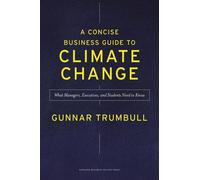 Un guide concis du changement climatique à l'intention des entreprises
