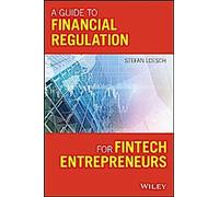 Un guide de la réglementation financière pour les entrepreneurs de la Fintech