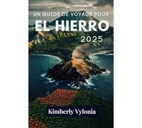 UN GUIDE DE VOYAGE POUR EL HIERRO 2025: Sous la surface de l'île la plus énigmatique de l'Atlantique