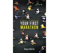 Un guide pour courir votre premier marathon