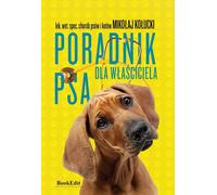 Un guide pour les propriétaires de chiens - Mikołaj Kołucki (Ratgeber auf Polnisch)