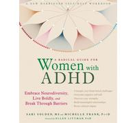 Un guide radical pour les femmes atteintes de TDAH