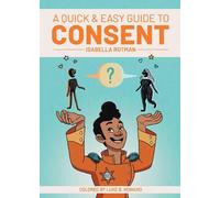 Un guide rapide et facile sur le consentement