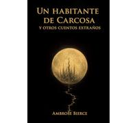 Un habitante de Carcosa y otros cuentos extraños
