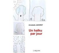 Un haïku par jour Annabelle Jadoret (Auteur)
