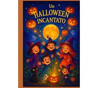 Un Halloween incantato: La magia di Halloween per i più piccoli