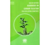 Un Handbook On Carbon Taxation For Developing Countries