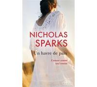 Un havre de paix Nicholas Sparks (Auteur), Jean-Noël Chatain (Traduction)