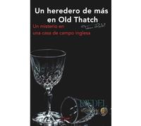 Un heredero de más en Old Thatch: Un misterio en una casa de campo inglesa por Tobias Riedel