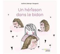 Un hérisson dans le bidon
