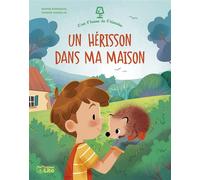 Un hérisson dans ma maison - Sophie Moronval - Lito - broché - Album jeunesse