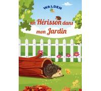 Un hérisson dans mon jardin
