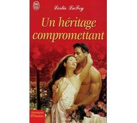 Un héritage compromettant