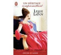 Un héritage compromettant - Leslie Lafoy - J'ai Lu - Poche - Roman
