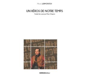 Un héros de notre temps - Michel Lermontov - Ginkgo Eds - broché - Roman