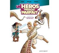 Un héros presque parfait - Tome 02 Mady (Auteur), Ludovic Danjou (Auteur), Philippe Fenech (Dessinateur), Joël Odone (Coloriste)