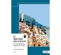 Un Hippocampe dans la Bergerie Un cavallucciu marinu in l'ovile - Audrey Pastorelli - Nombre 7 - broché - Roman