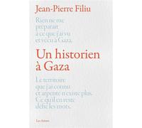 Un historien à Gaza - Jean-Pierre Filiu - Les Arenes Eds - broché - Essai