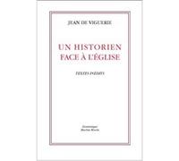 Jean de Viguerie – Un historien face à l'Église : Textes inédits – Broché