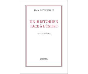 Un historien face à l'Eglise Textes inédits - Jean de Viguerie - Dmm Dominique Martin Morin - broché - Essai