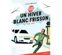 Un hiver blanc frisson L'hôtel des quatre saisons - Paul Thiès - Rageot - Poche - Roman junior dès 9 ans