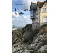 Un hiver fertile Myette Ronday (Auteur)