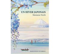 Un hiver japonais 1875-1876 - Marianne North - Magellan Et Cie - broché - Récit