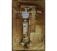 Un hiver sur le nil Anthony Sattin (Auteur)