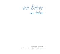 Un Hiver Un Ivern - Bernard Manciet - Escampette - broché - Roman