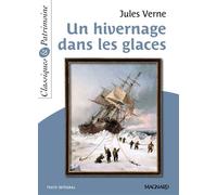 Un hivernage dans les glaces - Classiques et Patrimoine 2021 - Laurence Sudret - Magnard - Poche - Scolaire / Universitaire