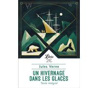 Un hivernage dans les glaces - Jules Verne - Librio - Poche - Nouvelles