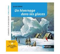 Jules Verne, Véronique Anglard – Un hivernage dans les glaces – Nathan