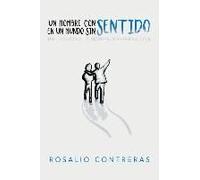 Un Hombre Con Sentido En Un Mundo Sin Sentido