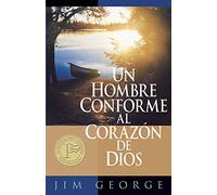 Un hombre conforme al corazon de Dios