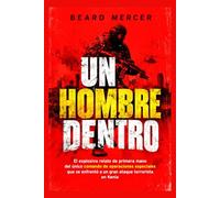 Un Hombre Dentro: El explosivo relato de primera mano del único comando de operaciones especiales que se enfrentó a un gran ataque terrorista en Kenia