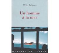 Un homme à la mer Olivier Frébourg (Auteur)