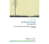 Un Homme averti en vaut Un - Catherine Debetaz - Vie Editions - broché - Essai