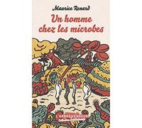 Un homme chez les microbes: Scherzo